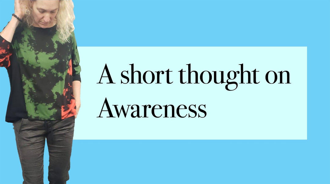 Just a Thought - Awareness - Alembika Designer Women's Clothing