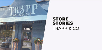 STORE STORIES: Trapp & Co